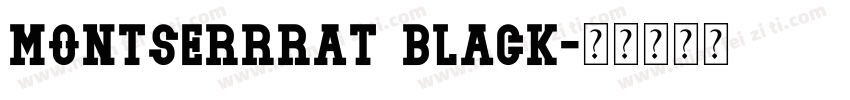 montserrrat black字体转换